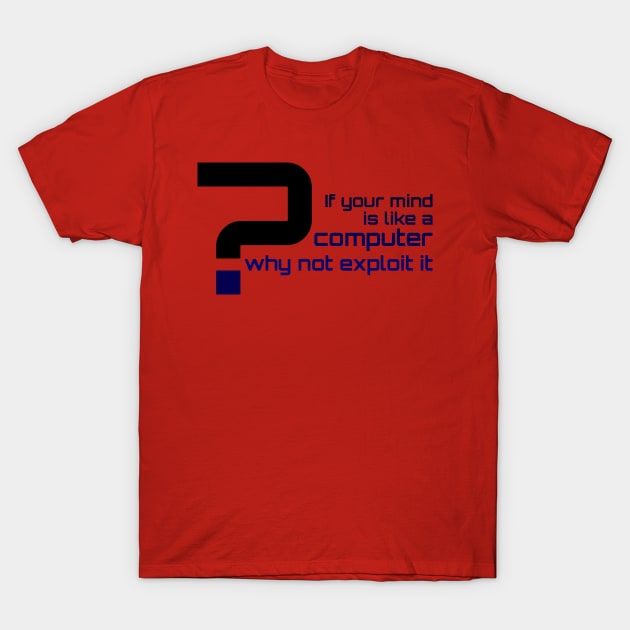 Hack your Mind T-Shirt by Stuff you don't read/Hacker_glenn